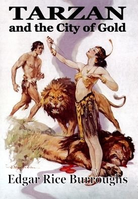Cover for Edgar Rice Burroughs · Tarzan and the City of Goild (Inbunden Bok) (2021)
