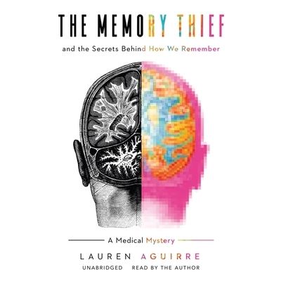 Cover for Lauren Aguirre · The Memory Thief Lib/E (CD) (2021)