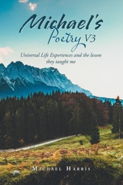 Cover for Michael Harris · Michael's Poetry V3 (Bok) (2021)