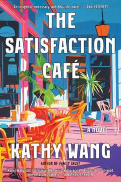 Cover for Kathy Wang · The Satisfaction Cafe: A Novel (Paperback Book) (2025)