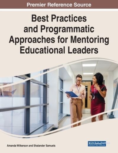 Cover for Amanda Wilkerson · Best Practices and Programmatic Approaches for Mentoring Educational Leaders (Book) (2023)