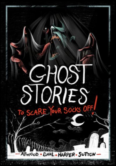 Ghost Stories to Scare Your Socks Off! - Michael Dahl - Bücher - Capstone - 9781669012535 - 1. August 2023