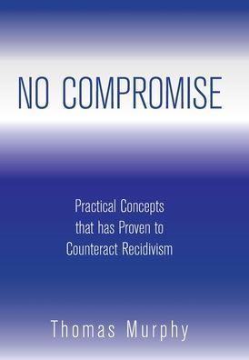 Cover for Thomas Murphy · No Compromise (Hardcover Book) (2022)