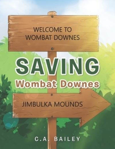 Cover for C A Bailey · Saving Wombat Downes (Paperback Book) (2022)
