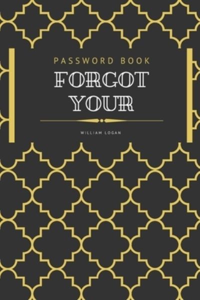 Cover for William Logan · Forgot your password book (Pocketbok) (2019)