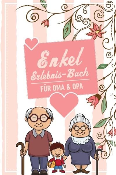 Cover for Groeltern Tagebuch · Enkel Erlebnis Buch Fur Oma &amp; Opa (Pocketbok) (2019)