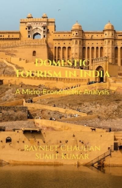 Cover for Sumit Kumar · Domestic Tourism in India (Bok) (2021)