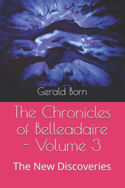 Cover for Gerald Born · The Chronicles of Belleadaire - Volume 3 (Paperback Book) (2019)