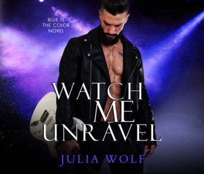 Cover for Julia Wolf · Watch Me Unravel (CD) (2020)