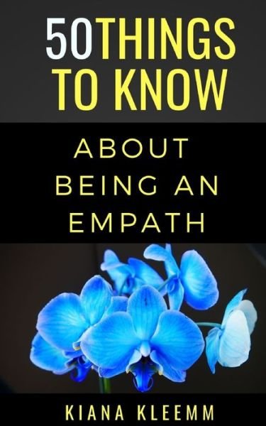 Cover for 50 Things To Know · 50 Things to Know Aboutbeing an Empath (Paperback Bog) (2019)