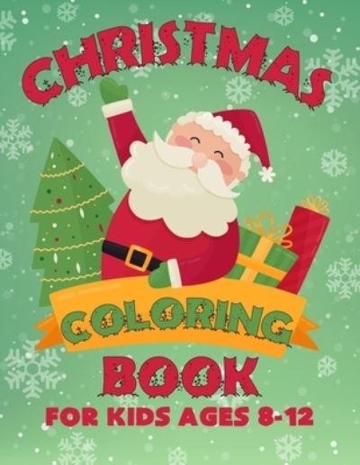 Cover for Daniel Simpson · Christmas Coloring Book for Kids Ages 8-12 (Paperback Book) (2019)