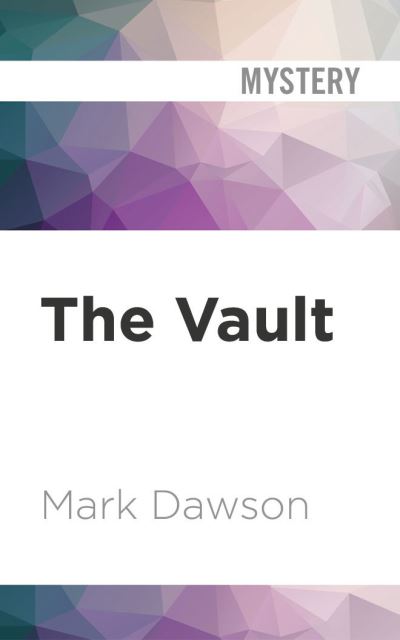 The Vault - Mark Dawson - Music - Audible Studios on Brilliance - 9781713520535 - January 5, 2021