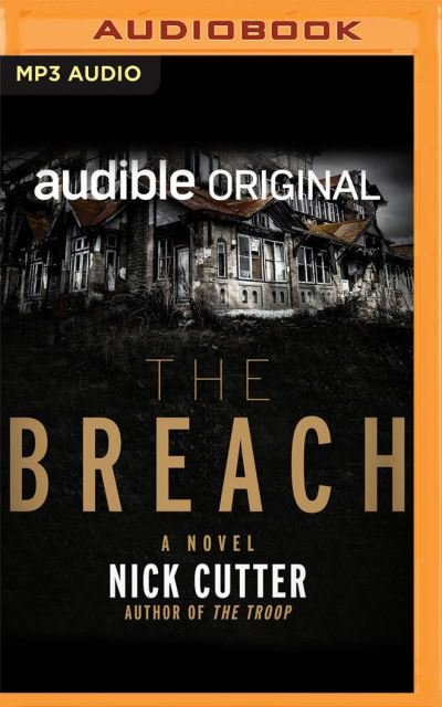 Cover for Nick Cutter · The Breach (CD) (2021)