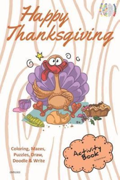 Happy Thanksgiving Activity Book Coloring, Mazes, Puzzles, Draw, Doodle and Write - Digital Bread - Książki - Independently Published - 9781729415535 - 29 października 2018