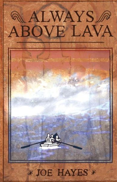 Cover for Joe Hayes · Always Above Lava (Pocketbok) (2019)