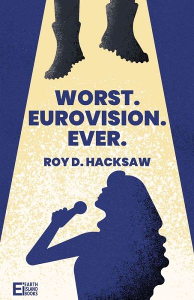 Cover for Roy D. Hacksaw · Worst. Eurovision. Ever. (Buch) (2024)