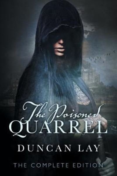Cover for Duncan Lay · The Poisoned Quarrel (Paperback Book) (2016)