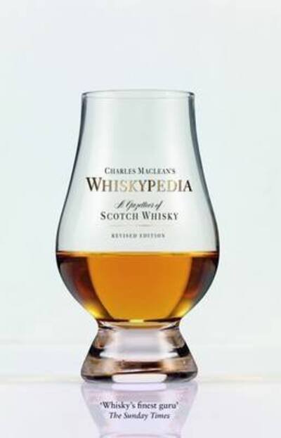 Cover for Charles MacLean · Maclean's Whiskypedia: A Gazetteer of Scotch Whisky (Taschenbuch) (2014)