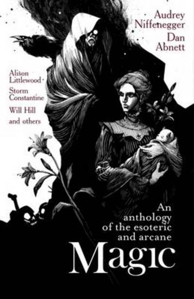 Cover for Audrey Niffenegger · Magic: An Anthology of the Esoteric and Arcane (Paperback Book) (2012)