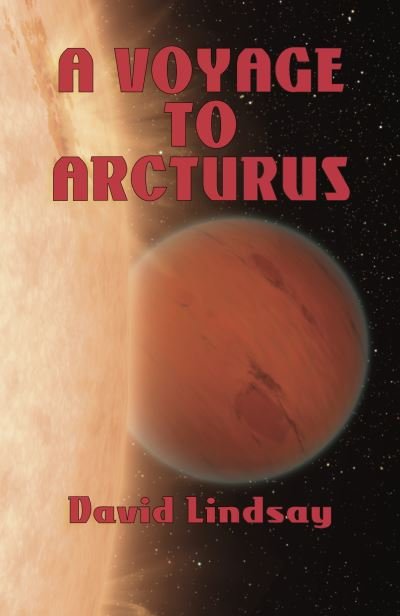 Cover for David Lindsay · A Voyage to Arcturus (Taschenbuch) (2020)