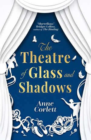 Anne Corlett · The Theatre of Glass and Shadows (Paperback Bog) (2024)