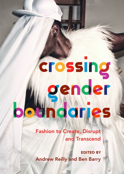 Cover for Andrew Reilly · Crossing Gender Boundaries: Fashion to Create, Disrupt and Transcend (Paperback Book) (2020)