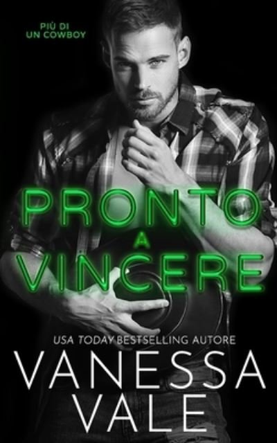 Cover for Vanessa Vale · Pronto a Vincere (Buch) (2021)
