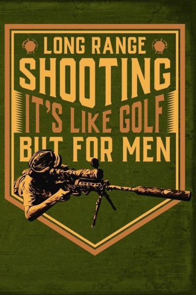 Cover for Field Readyman · Long Range Shooting Its Like Golf But for Men (Paperback Book) (2019)