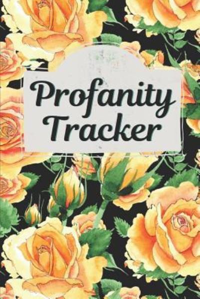 Cover for Larkspur &amp; Tea Publishing · Profanity Tracker (Paperback Book) (2019)