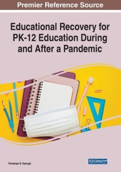 Cover for Penelope D. Keough · Educational Recovery for PK-12 Education During and After a Pandemic (Paperback Book) (2021)