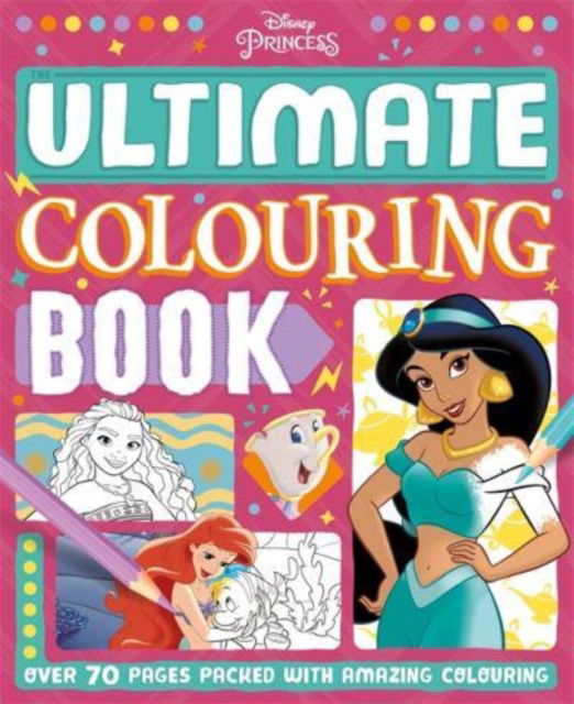 Cover for Walt Disney · Disney Princess: The Ultimate Colouring Book (Paperback Bog) (2022)