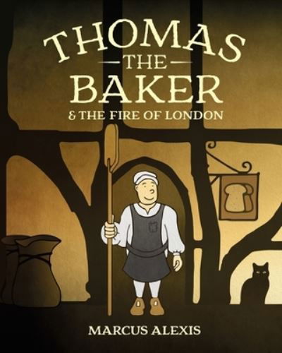 Cover for Marcus Alexis · Thomas the Baker &amp; the Fire of London (Paperback Book) (2022)