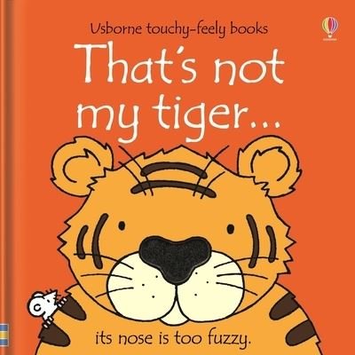 Cover for Fiona Watt · That's Not My Tiger... (Book) (2023)