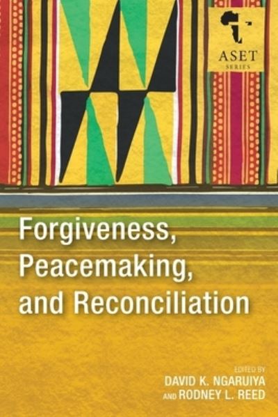 Cover for David K. Ngaruiya · Forgiveness, Peacemaking, and Reconciliation (Paperback Book) (2020)