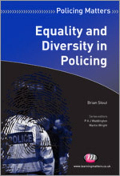 Cover for Brian Stout · Equality and Diversity in Policing - Policing Matters Series (Paperback Book) (2010)