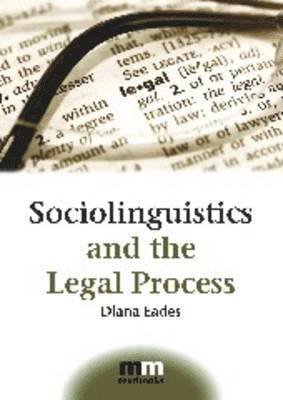 Cover for Diana Eades · Sociolinguistics and the Legal Process - MM Textbooks (Taschenbuch) (2010)