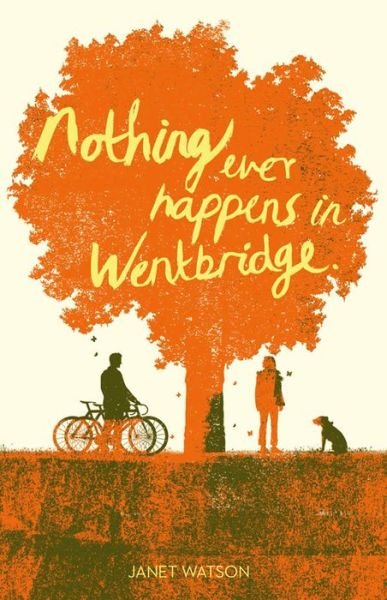 Cover for Janet Watson · Nothing Ever Happens in Wentbridge (Paperback Book) (2012)