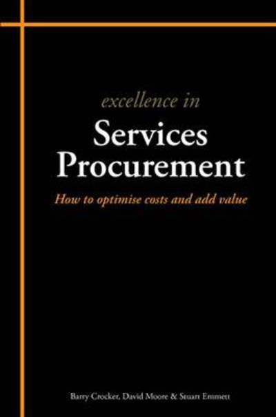 Cover for Stuart Emmett · Excellence in Services Procurement: How to How to Optimise Costs and Add Value - Excellence in... (Pocketbok) (2010)