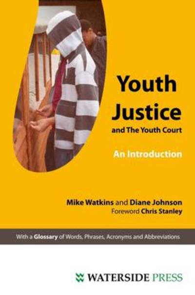 Cover for Mike Watkins · Youth Justice and the Youth Court: An Introduction - Introductory Series (Taschenbuch) (2009)