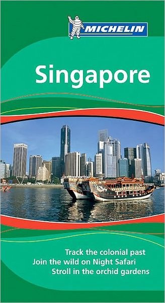 Cover for Michelin · Singapore*, Michelin Green Guide (Taschenbuch) [1. Ausgabe] (2009)
