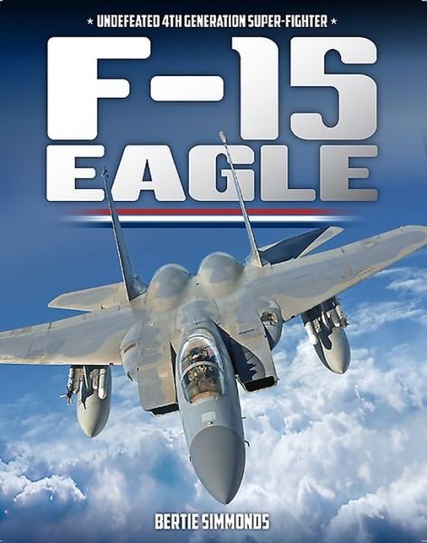 Cover for Bertie Simonds · F-15 Eagle (Hardcover Book) (2022)