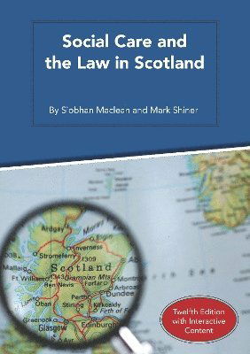 Cover for Siobhan Maclean · Social Care and the Law in Scotland (Spiralbok) [12 New edition] (2024)