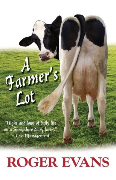 Cover for Roger Evans · A Farmer's Lot (Paperback Book) (2022)