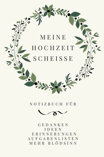 Cover for Liebesleben_Press · Meine Hochzeit Scheisse (Paperback Book) (2020)
