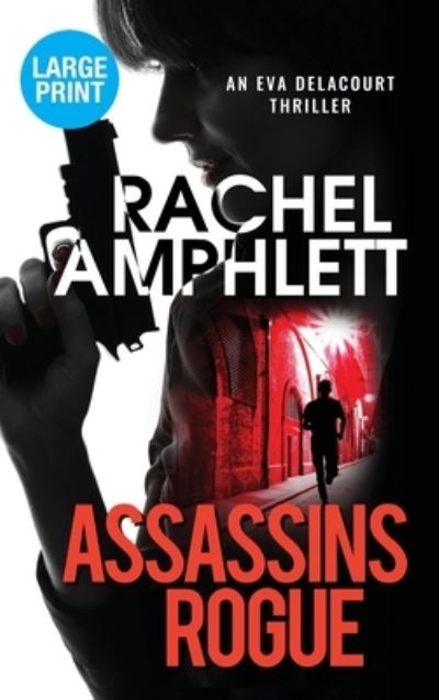 Assassins Rogue - Rachel Amphlett - Boeken - Saxon Publishing - 9781913498535 - 8 maart 2021