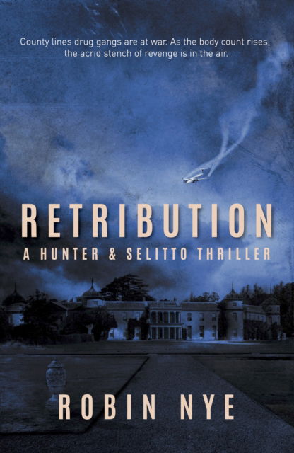 Cover for Robin Nye · Retribution: A Hunter &amp; Selitto thriller - Hunter &amp; Selitto (Paperback Book) (2023)