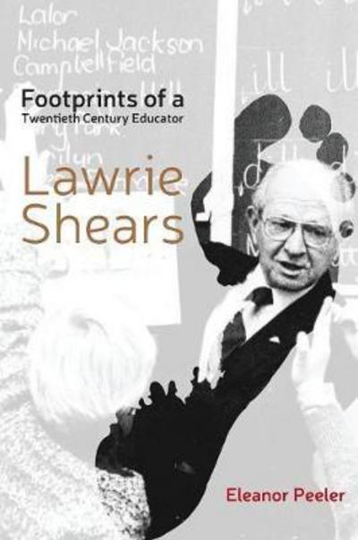 Footprints of a twentieth century educator - Eleanor Peeler - Books - Hybrid Publishers - 9781925000535 - December 20, 2017