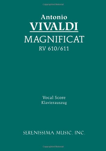 Magnificat, RV 610/611: Vocal score - Ludwigmasters - Antonio Vivaldi - Kirjat - Serenissima Music - 9781932419535 - maanantai 20. joulukuuta 2010