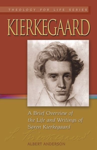 Cover for Albert Anderson · Kierkegaard: A Brief Overview of the Life and Writings of Soren Kierkegaard (Paperback Book) (2011)