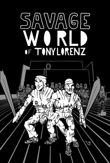 Cover for Tony Lorenz · Savage World of Tony Lorenz (Paperback Book) (2025)